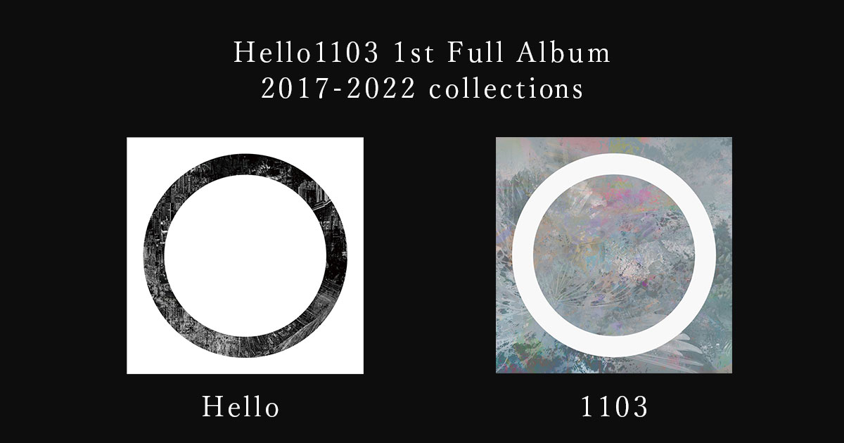 Angel&Monsterアルバム♡ Hello1103の起点を示す1stフルアルバム『Hello』『1103』2枚同時